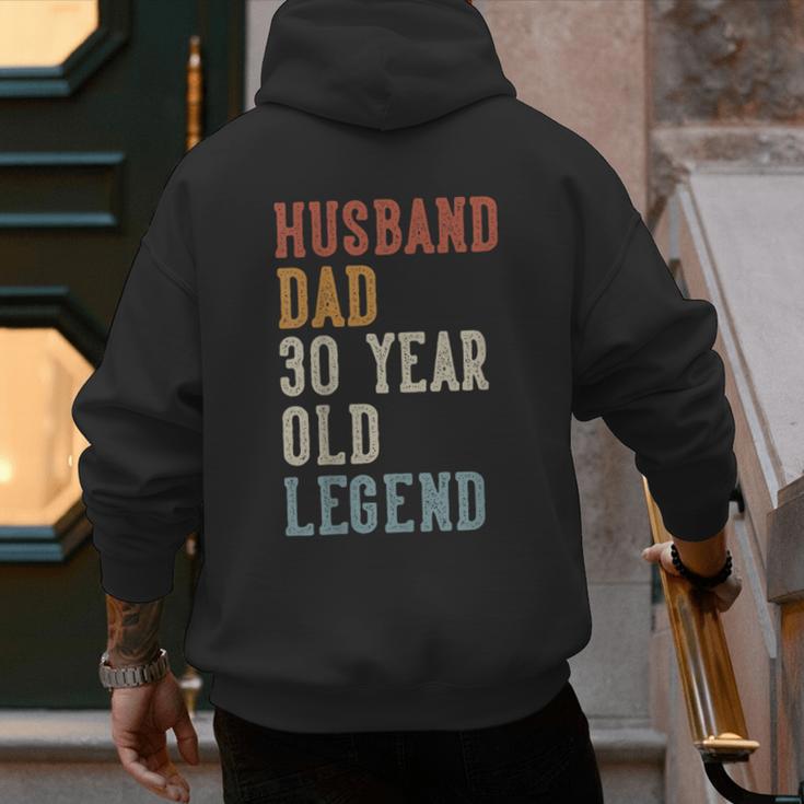Husband Dad 30 Year Old Legend 30th Birthday Men's Hoodie Back Print