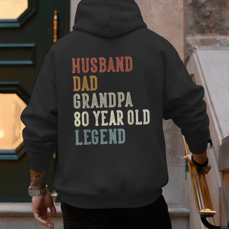 Husband Dad Grandpa 80 Year Old Legend 80th Birthday Men's Hoodie Back Print