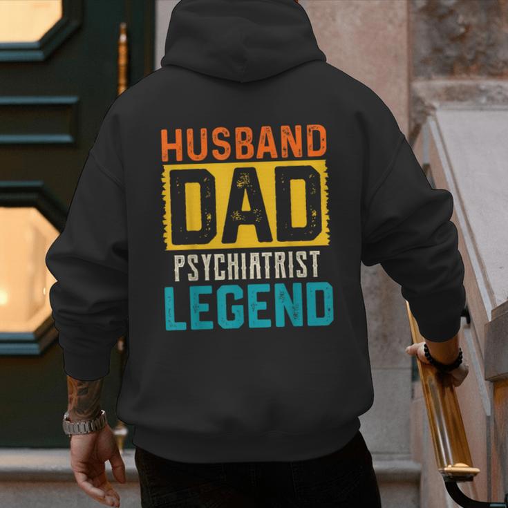 Husband Dad PSYCHIATRIST Legend Father's Day PSYCHIATRISTS Men's Hoodie Back Print
