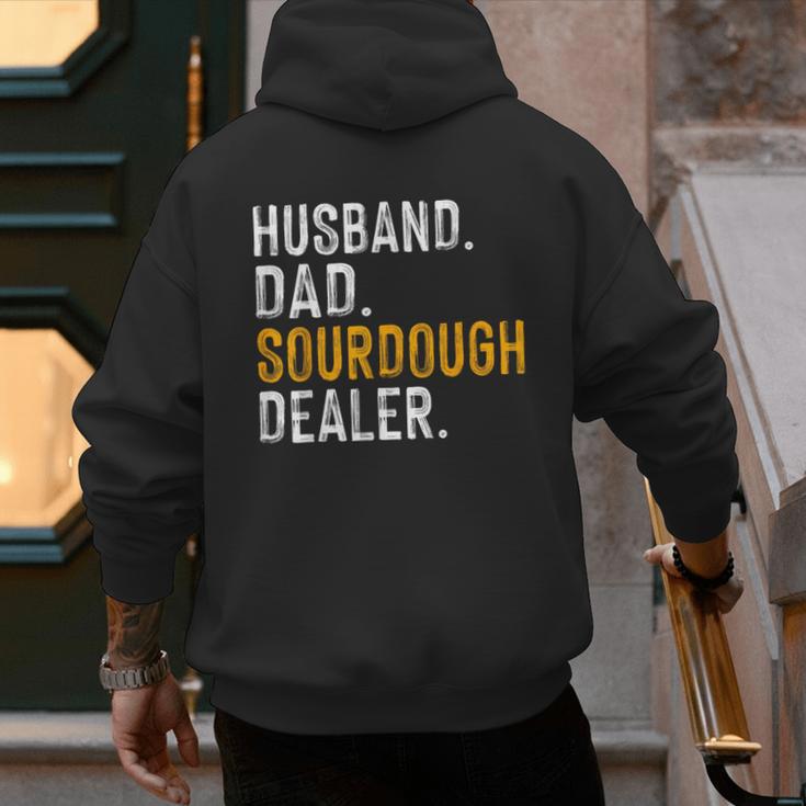 Husband Dad Sourdough Dealer Sourdough Baker Men's Hoodie Back Print