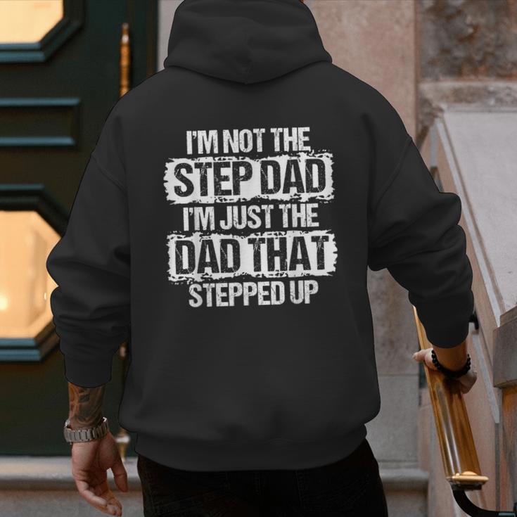 I'm Not The Stepdad I'm Just Dad That Stepped Up Step Dad Men's Hoodie Back Print