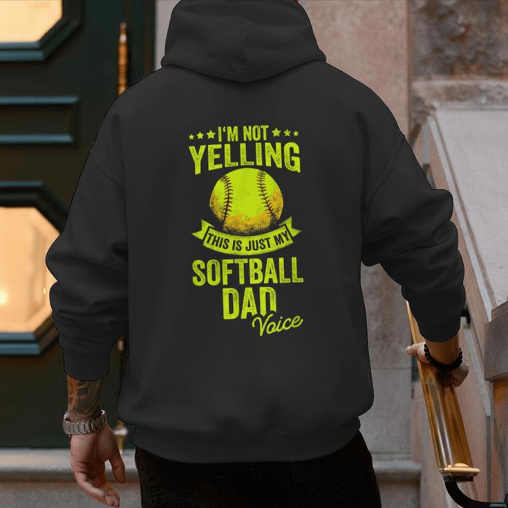 I'm Not Yelling This Is Just My Softball Dad Voice Men's Hoodie Back Print