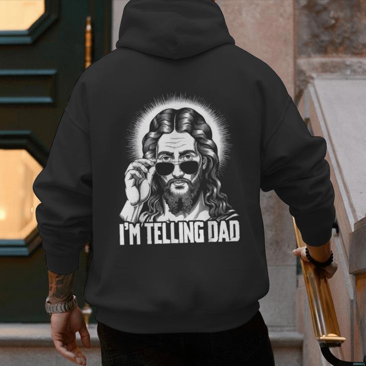 I'm Telling Dad Jesus Men's Hoodie Back Print
