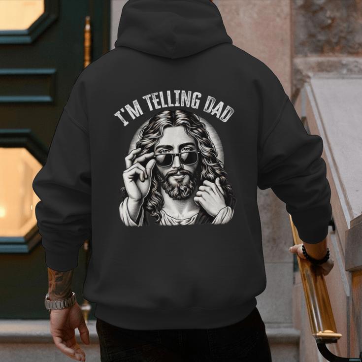 I'm Telling Dad Saying Religious Christian Jesus Meme Men's Hoodie Back Print