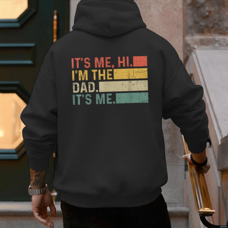 It's Me Hi I'm The Dad It's Me Dad Father's Day Retro Men's Hoodie Back Print