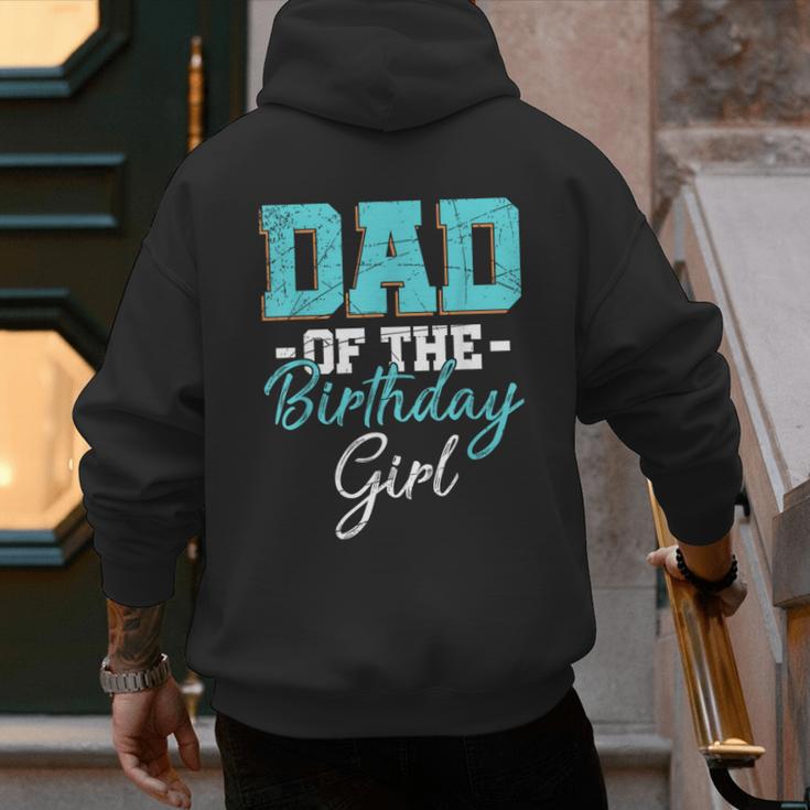Kids Birthday Party Parent Birthday Girl Father Daddy Dad Men's Hoodie Back Print