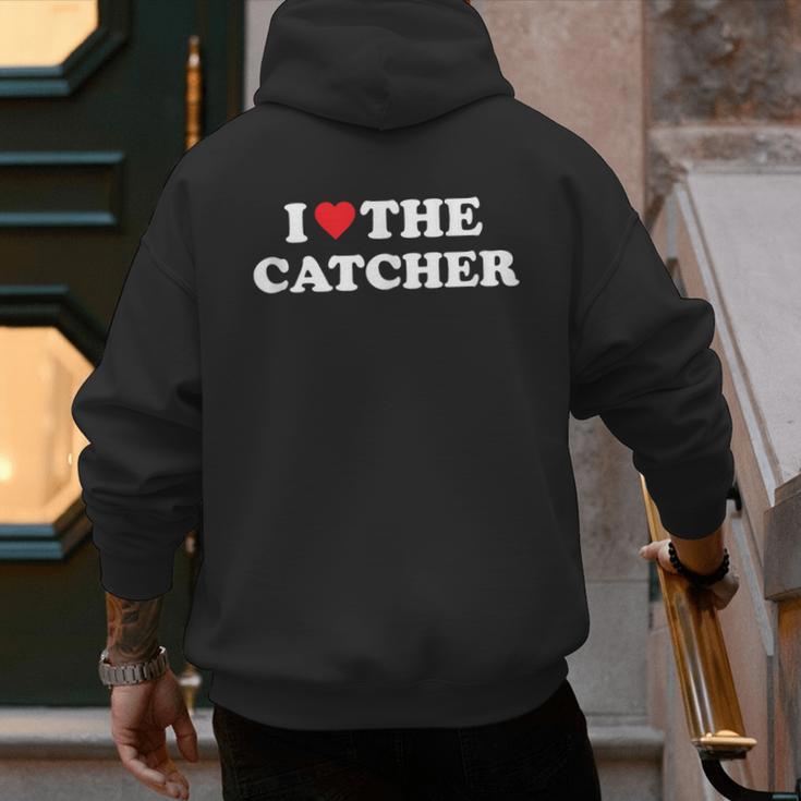 I Love The Catcher Baseball Softball Dad Mom Men's Hoodie Back Print
