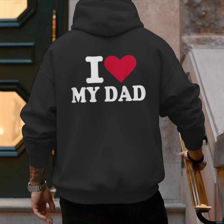 I Love My Dad Men's Hoodie Back Print