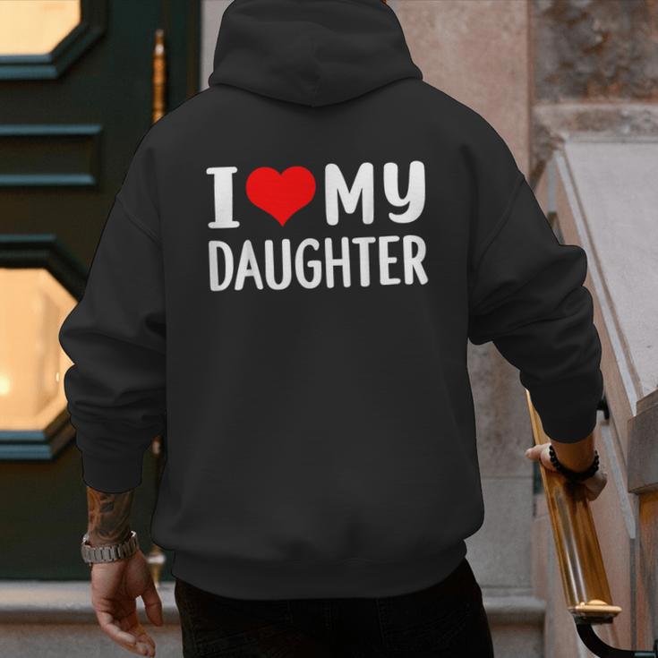 I Love My Daughter Fathers Day For Dad Men's Hoodie Back Print