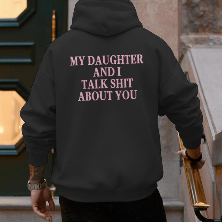 Matching Family Dad Mom My Daughter And I Talk About You Men's Hoodie Back Print
