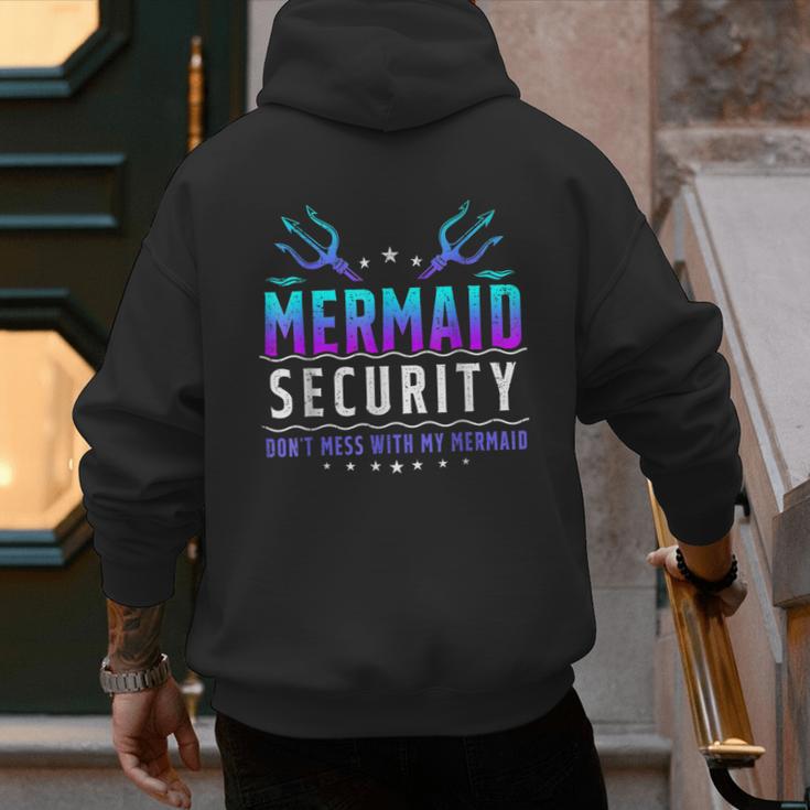 Mermaid Security Don't Mess With My Mermaid Merman Mer Dad Men's Hoodie Back Print