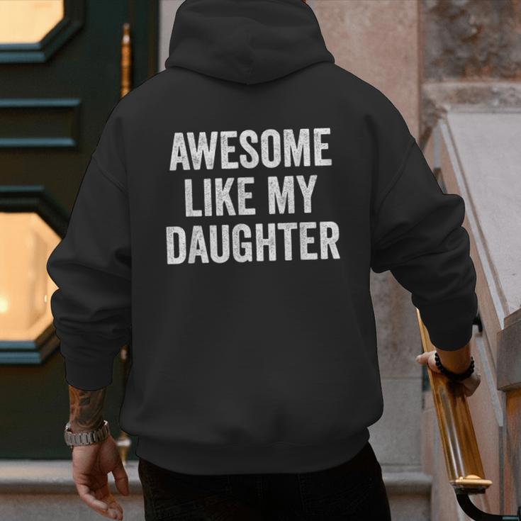 Mom Dad Awesome Like My Daughter Men's Hoodie Back Print
