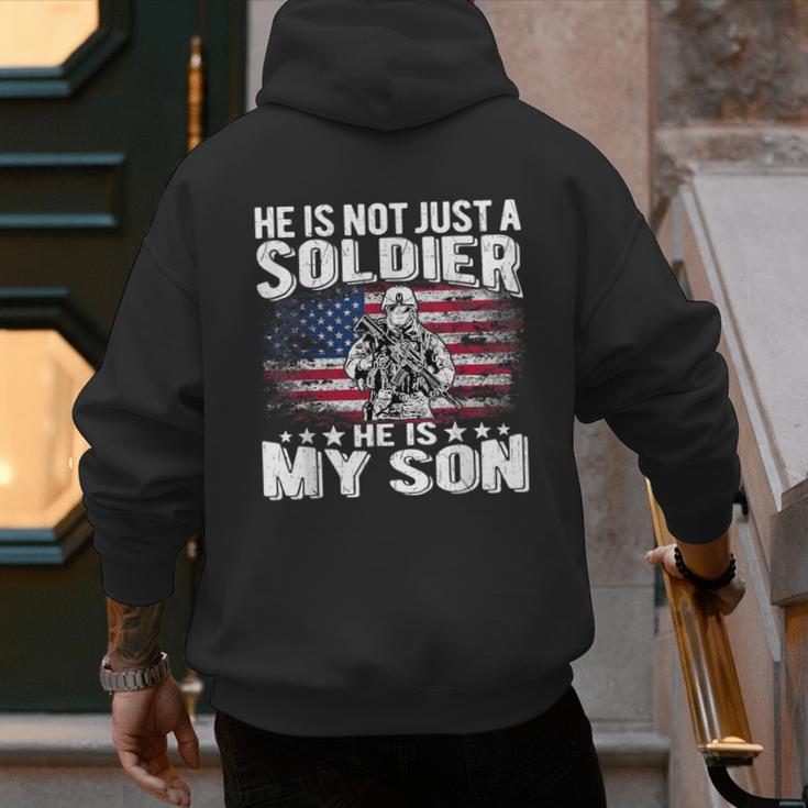 He Is Not Just A Soldier He Is My Son Proud Military Mom Dad Men's Hoodie Back Print