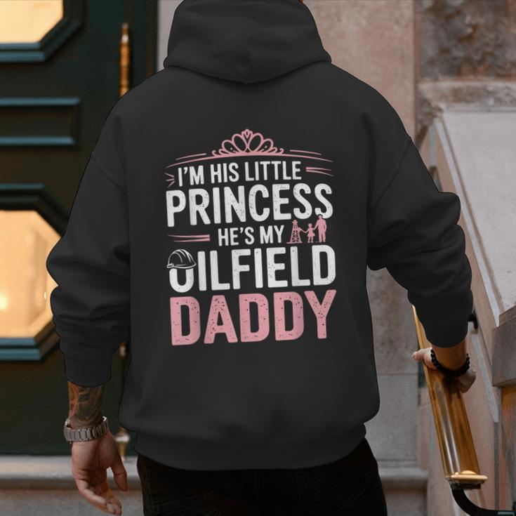 Oilfield Dad Oilfeild My Daddy Works In The Oilfield Men's Hoodie Back Print