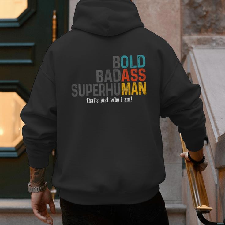 Old Man Saying Bold Badass Superhuman Gag Birthday Dad Men's Hoodie Back Print