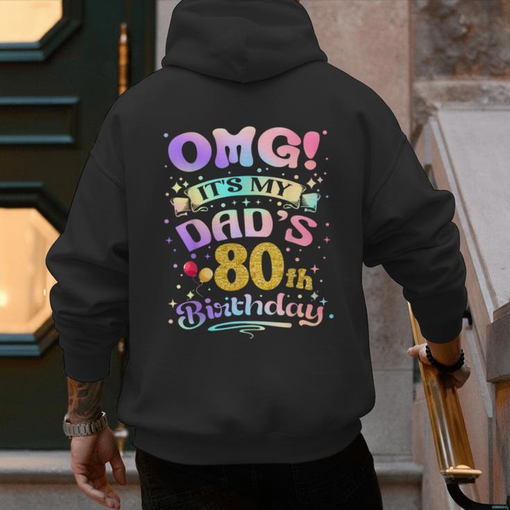 OMG It's My Dad's 80th Birthday Happy 80 Years Old Men's Hoodie Back Print