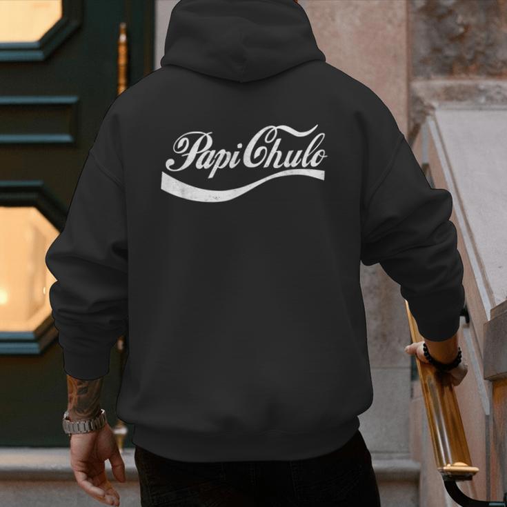 Papi Chulo Mexican Dad Father's Dad Chingon Fathers Day Men's Hoodie Back Print