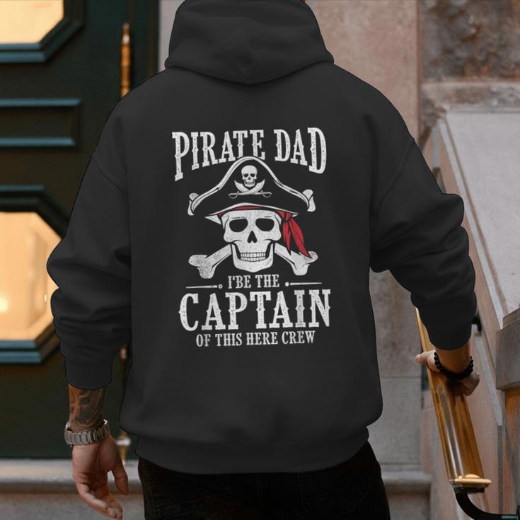 Pirate Dad I Be The Captain Of This Here Crew Pirate Dad Men's Hoodie Back Print Pirate Dad I Be The Captain Of This Here Crew Pirate Dad Men's Hoodie Back Print