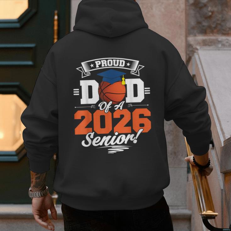 Proud Dad Of A 2026 Senior Basketball Graduation Men's Hoodie Back Print