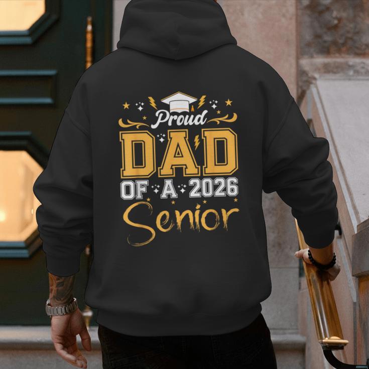 Proud Dad Of A Senior 2026 Class Of 2026 Graduate Men's Hoodie Back Print