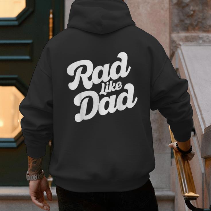 Rad Like Dad Kids Fathers Day Men's Hoodie Back Print