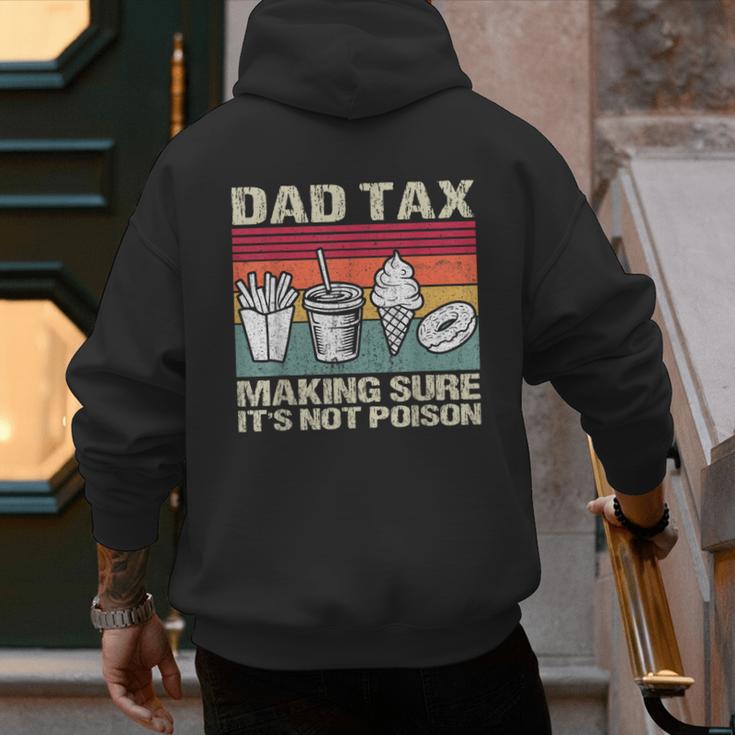 Retro Dad Tax Making Sure It's Not Poison Father's Day Men's Hoodie Back Print