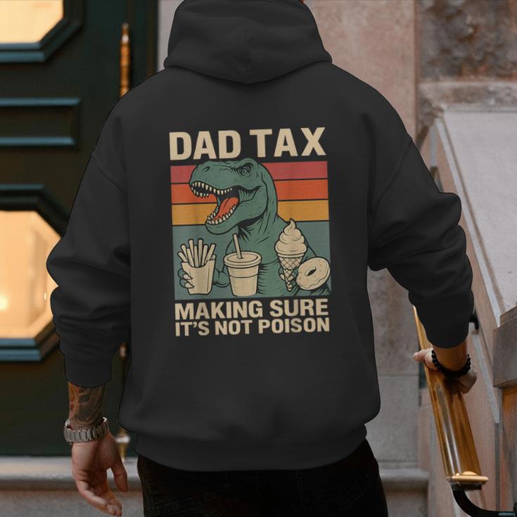 Retro Father's Day Dad Tax Making Sure It's Not PoisonRex Men's Hoodie Back Print