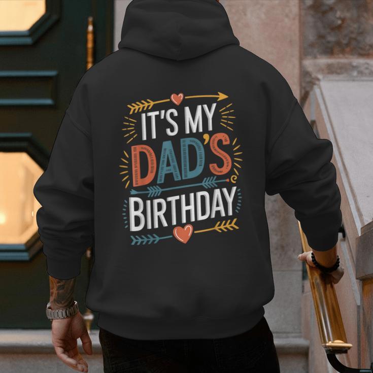Retro It's My Dad's Birthday Boho Nostalgia Women Kid Men's Hoodie Back Print Retro It's My Dad's Birthday Boho Nostalgia Women Kid Men's Hoodie Back Print