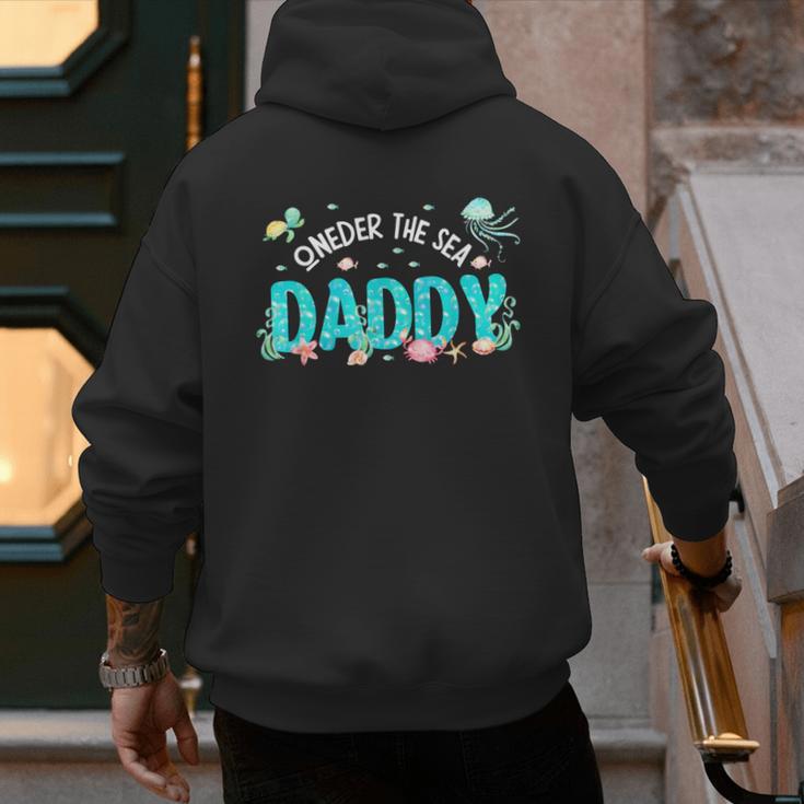 Under Sea Daddy Birthday Girl Boy Matching Family Party Men's Hoodie Back Print
