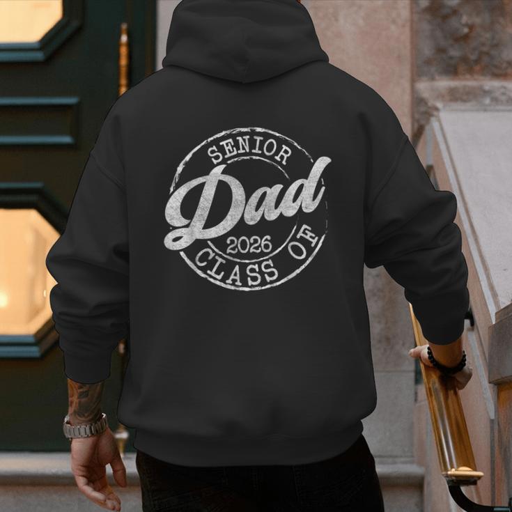 Senior 2026 Graduate Proud Dad Class Of 2026 Dad Senior Men Men's Hoodie Back Print