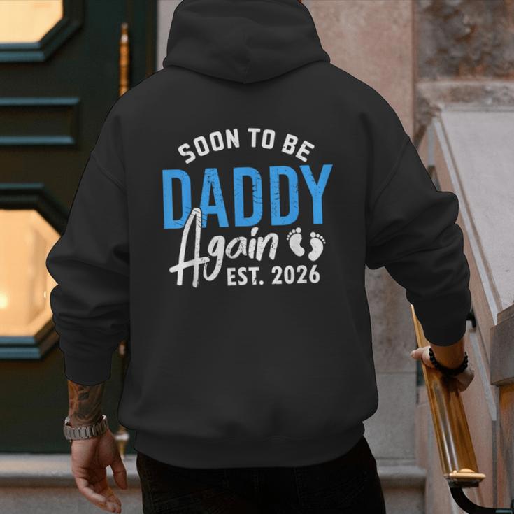 Soon To Be Daddy Again Est 2026 Dad Baby Announcement Men's Hoodie Back Print