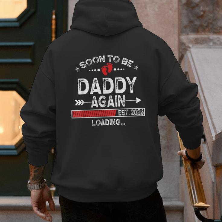 Soon To Be Daddy Again Est 2026 Loading Daddy Men's Hoodie Back Print