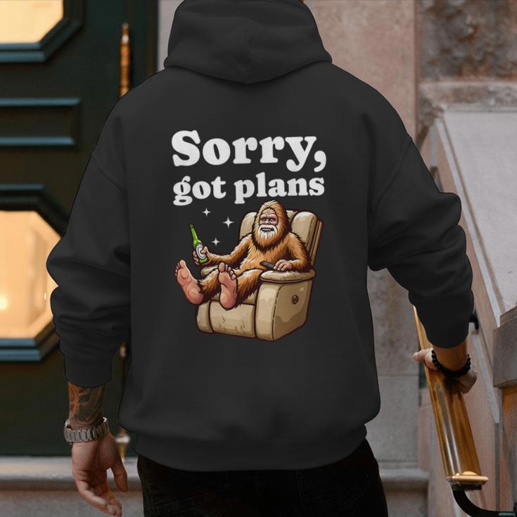 Sorry Got Plans Bigfoot Dad Humor Sasquatch Sayings Men's Hoodie Back Print