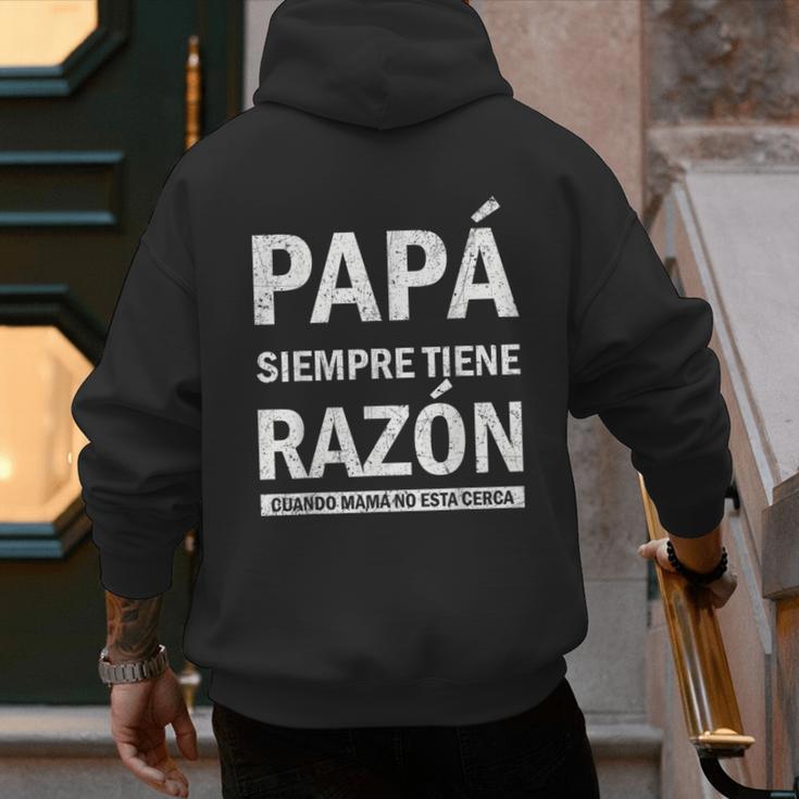 Spanish Dad Is Always Right When Mom's Not Around Dad Men's Hoodie Back Print