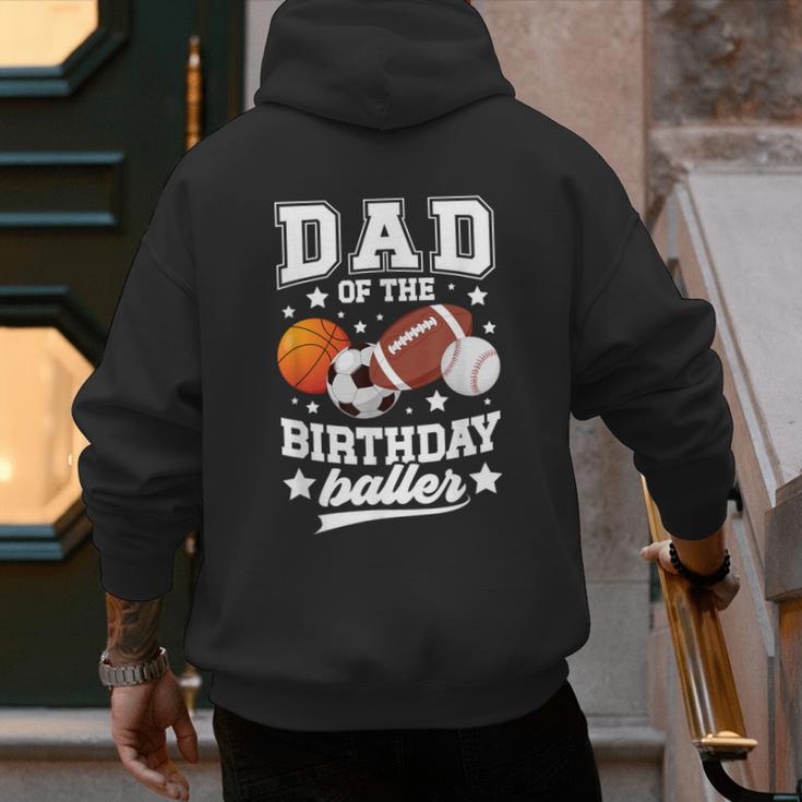 Sports Dad Of The Birthday Baller Sports Family Party Men's Hoodie Back Print