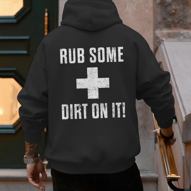 Sports Meme Rub Some Dirt On It For Coach Or Dad Men's Hoodie Back Print