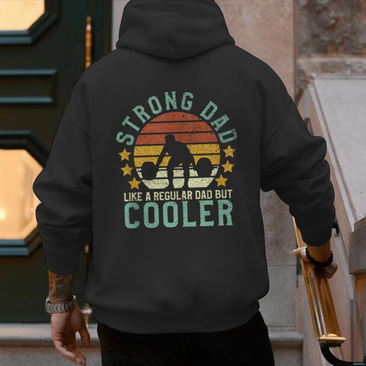 Strong Dad Workout Weight Lifting Father's Day Men's Hoodie Back Print