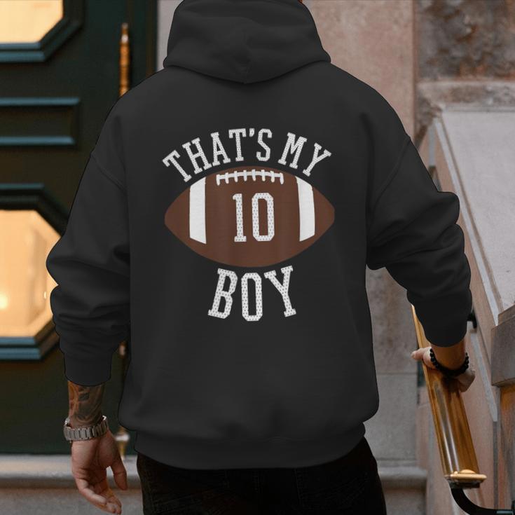 That's My Boy 10 Football Number 10 Jersey Football Mom Dad Men's Hoodie Back Print