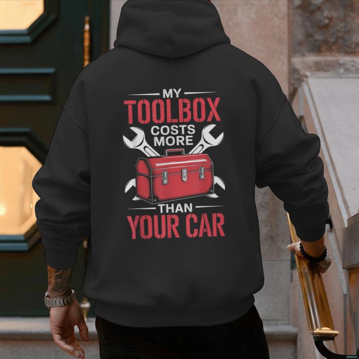 My Toolbox Costs More Than Your Car Mechanic Dad Rrepair Guy Men's Hoodie Back Print