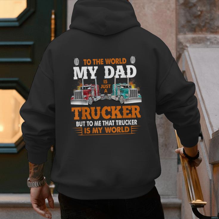 Trucker Father's Day To The World My Dad Is Just A Trucker Men's Hoodie Back Print