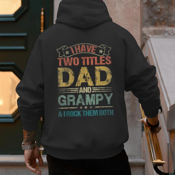 I Have Two Titles Dad And Grampy Tshirt Fathers Day Men's Hoodie Back Print