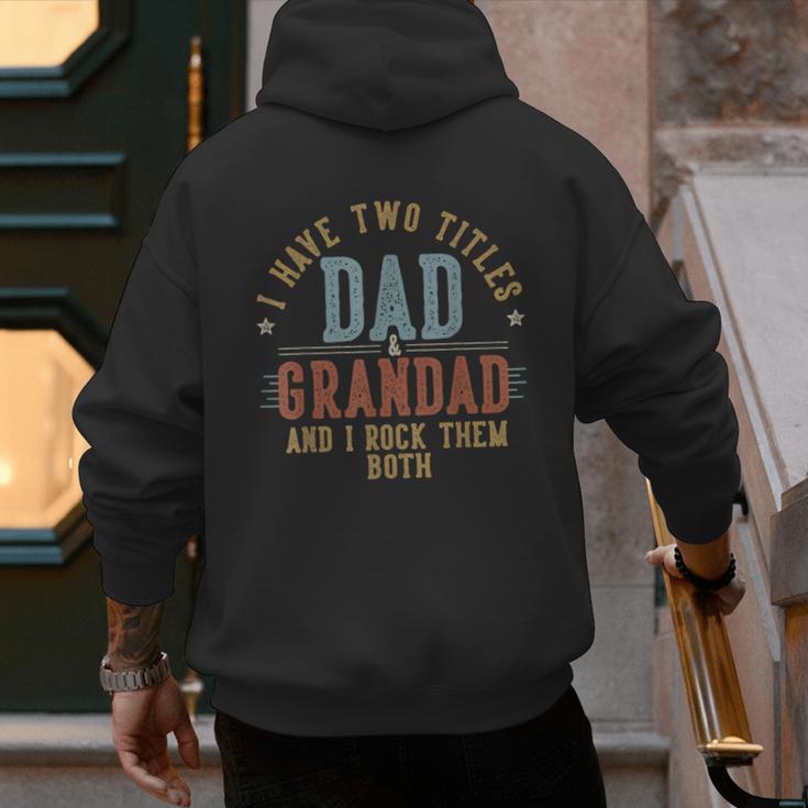 I Have Two Titles Dad And Grandad I Rock Them Both Grandad Men's Hoodie Back Print