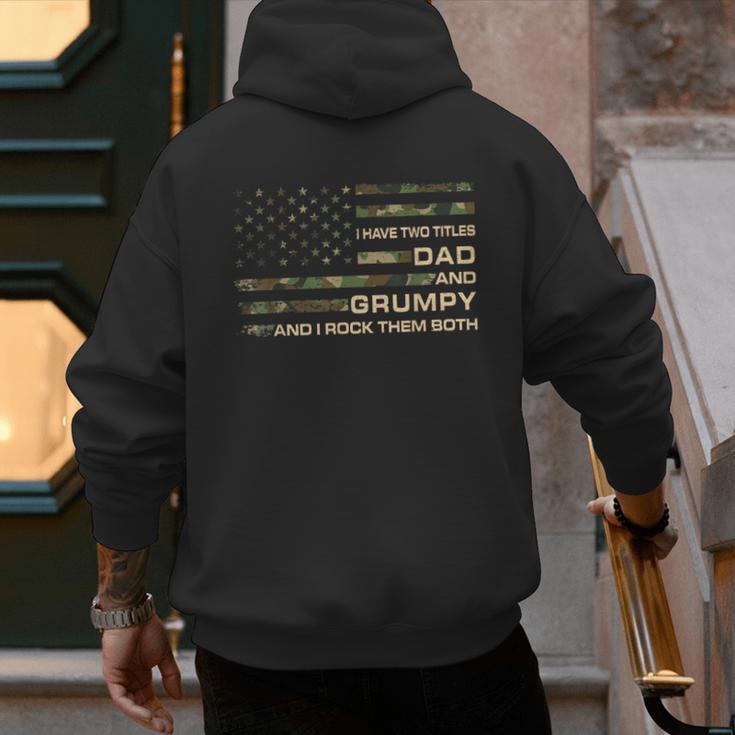 I Have Two Titles Dad And Grumpy Father's Day Grandpa Grumpy Men's Hoodie Back Print