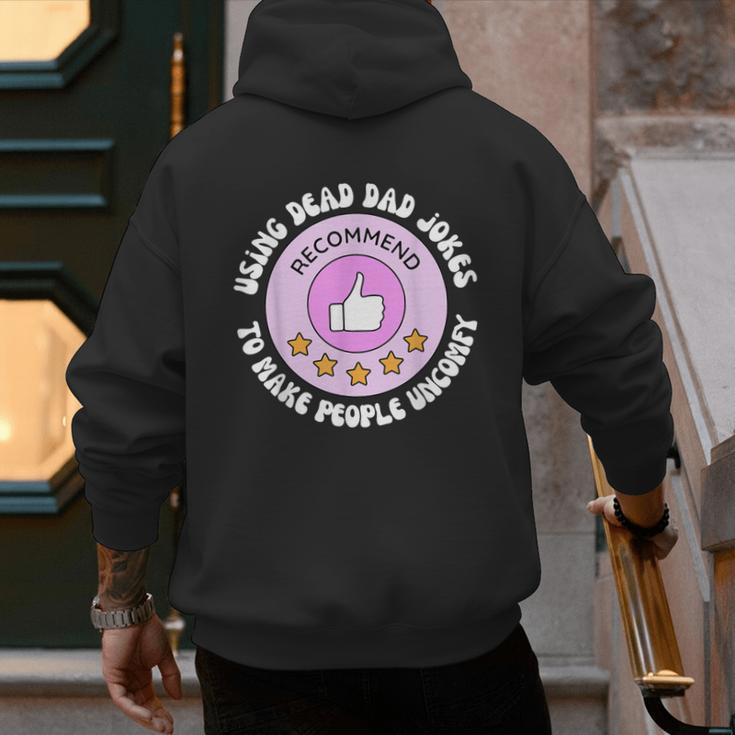 Using Dead Dad Jokes To Make People Uncomfy Vintage Quote Men's Hoodie Back Print Using Dead Dad Jokes To Make People Uncomfy Vintage Quote Men's Hoodie Back Print