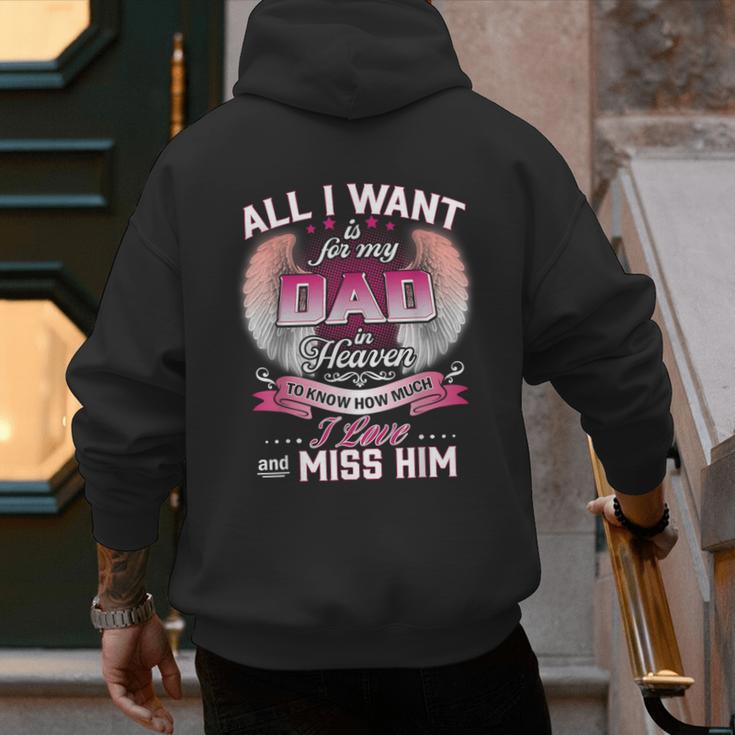 All I Want Is For My Dad In Heaven To Know How Much I Love Men's Hoodie Back Print