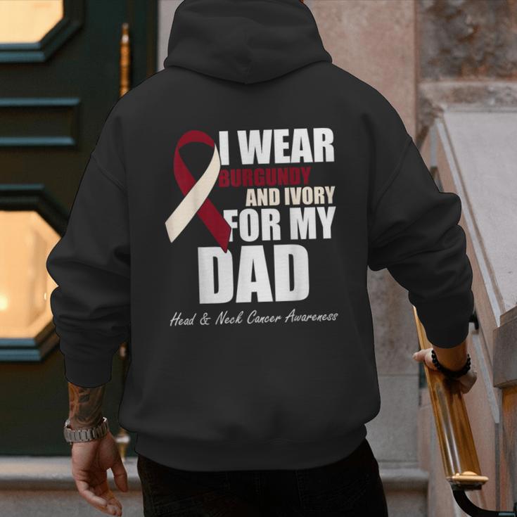 I Wear Burgundy Ivory For My Dad Oral Head Neck Cancer Men's Hoodie Back Print