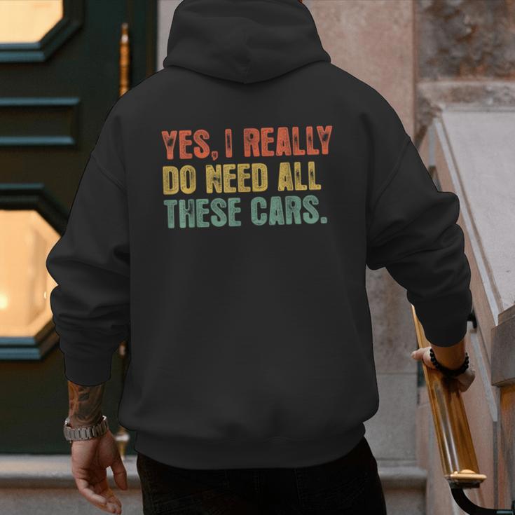 Yes I Really Do Need All These Cars Garage Dad Men Tee Men's Hoodie Back Print
