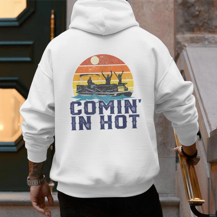Comin In Hot Pontoon Boat Boating Lake For Dad Small Men's Hoodie Back Print