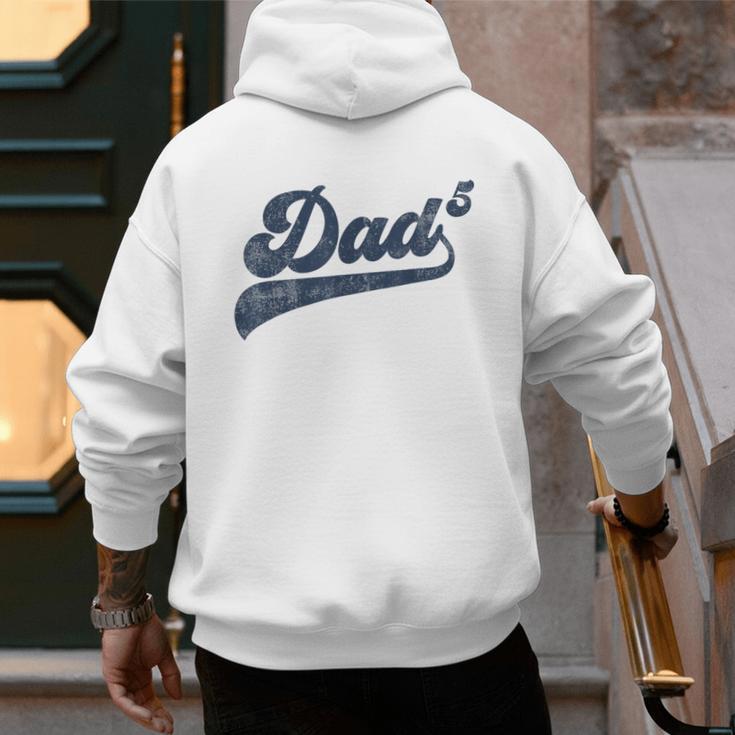 Dad5 Daddy Of 5 Kids Father Of Five Fifth Time Dad Men's Hoodie Back Print