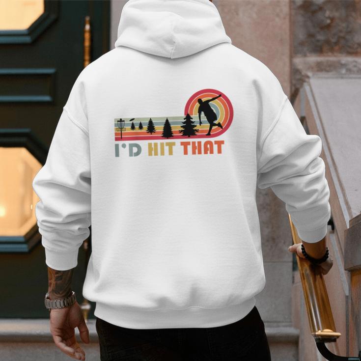 Disc Golf I'd Hit That Frisbee Golfer Retro Men Dad Men's Hoodie Back Print